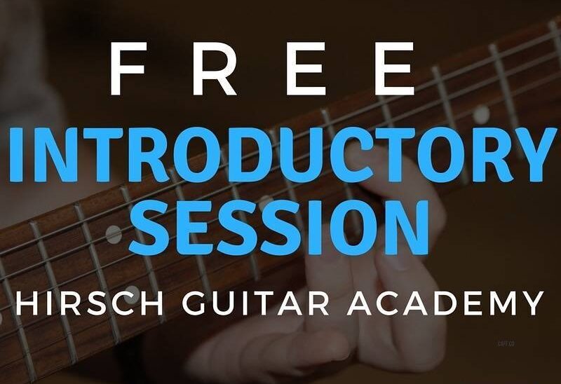 Hirsch Guitar Academy offers a FREE Intro Guitar Lesson